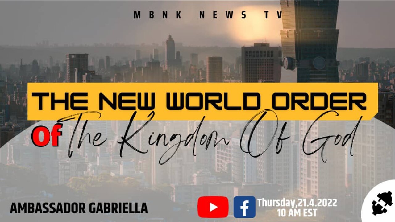 The New World Order of the Kingdom of GOD
