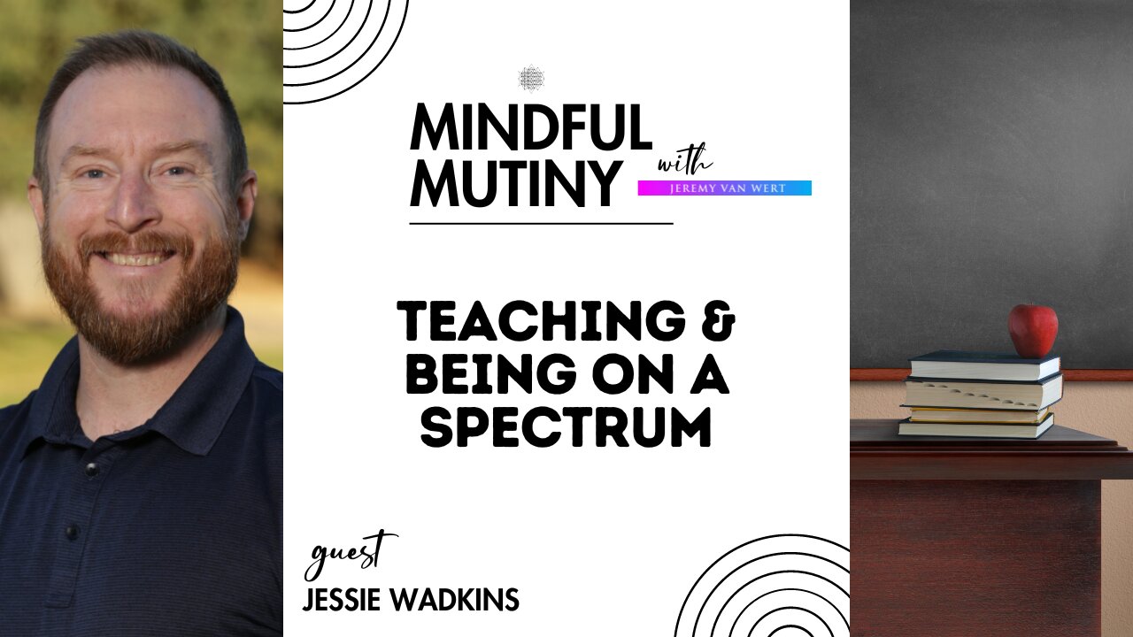 Healing Autism with Psychedelics w/Jessie Wadkins | Mindful Mutiny #podcast