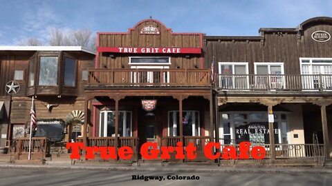 True Grit Cafe, Bandelier National Park & Aztec Ruins National Monument