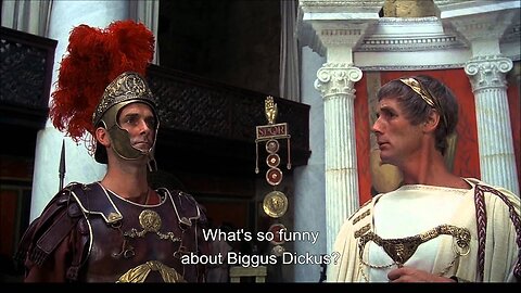 Biggus Dickus - Monty Python, Life of Brian.