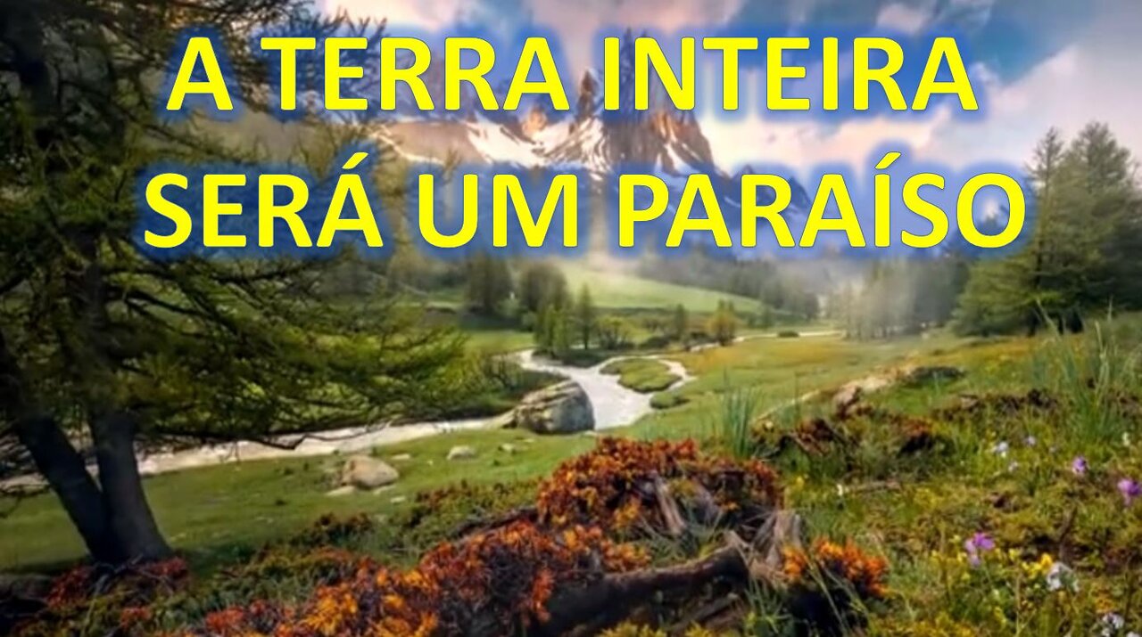 A Terra será um paraíso