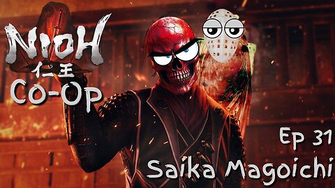 Nioh Co-Op Ep 31: Saika Magoichi