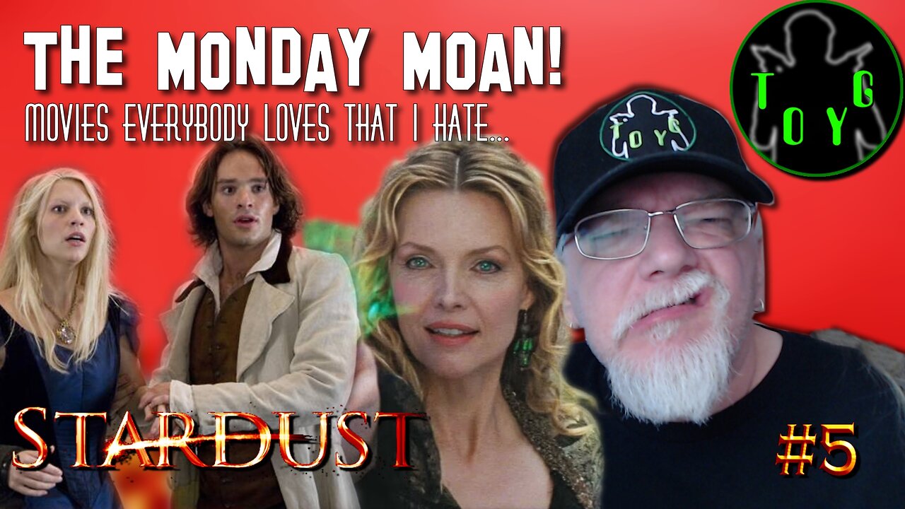 TOYG! The Monday Moan #5 - Stardust (2007)