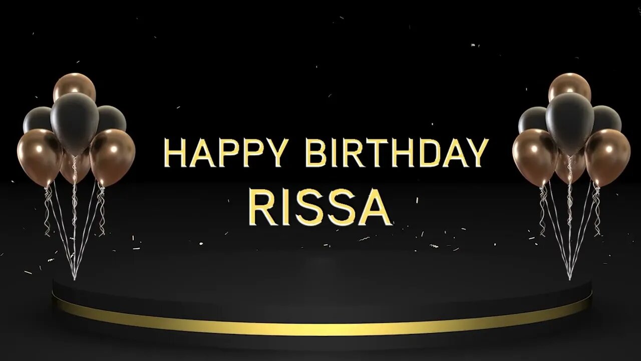 Wish you a very Happy Birthday Rissa