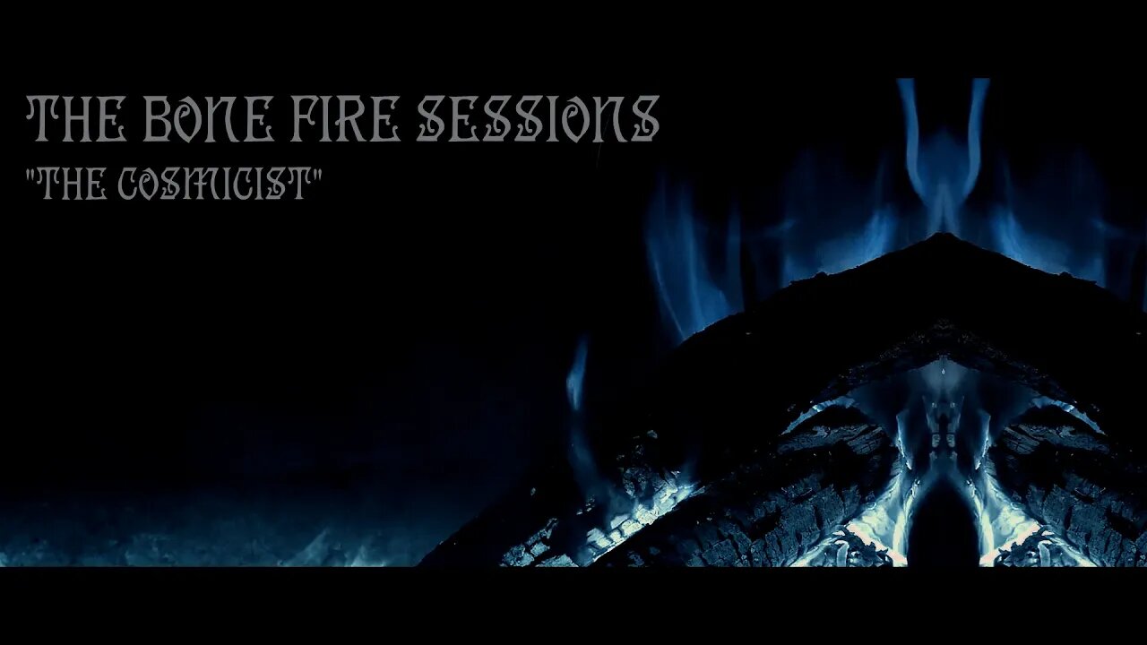 The Bone Fire Sessions -The Cosmicist - dark ambient atmospheric soundscape