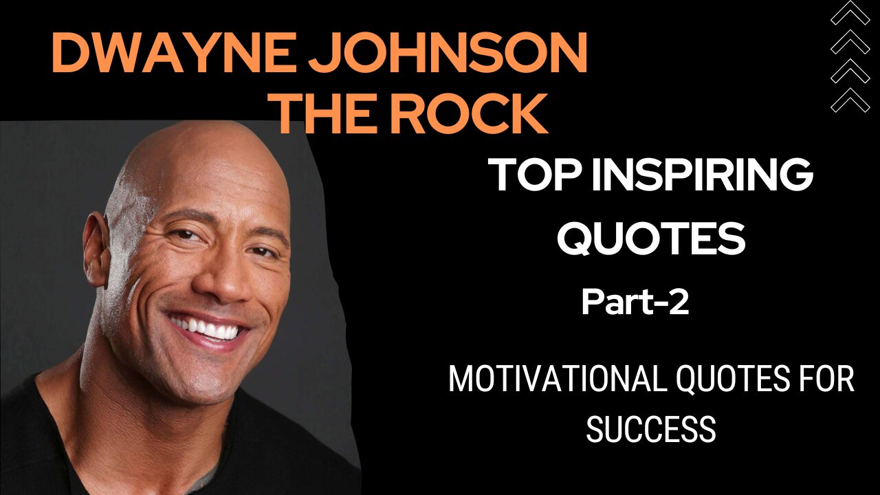 Dwayne Johnson’s (The Rock) Top Inspiring quotes Part-2