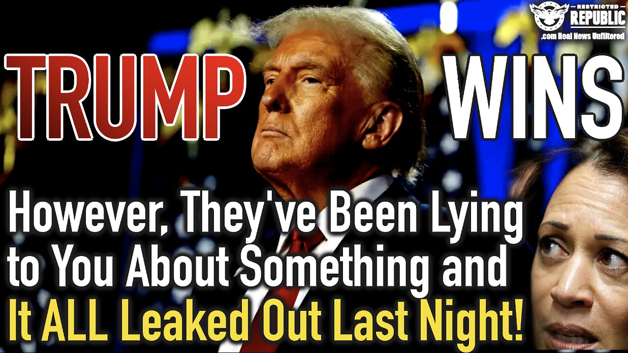 Trump Wins! However, They’ve Been Lying to You About Something and It All Leaked Out Last Night!