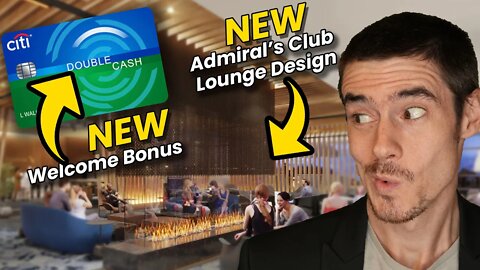 NEW Citi Double Cash BONUS + Admiral's Club Redesign