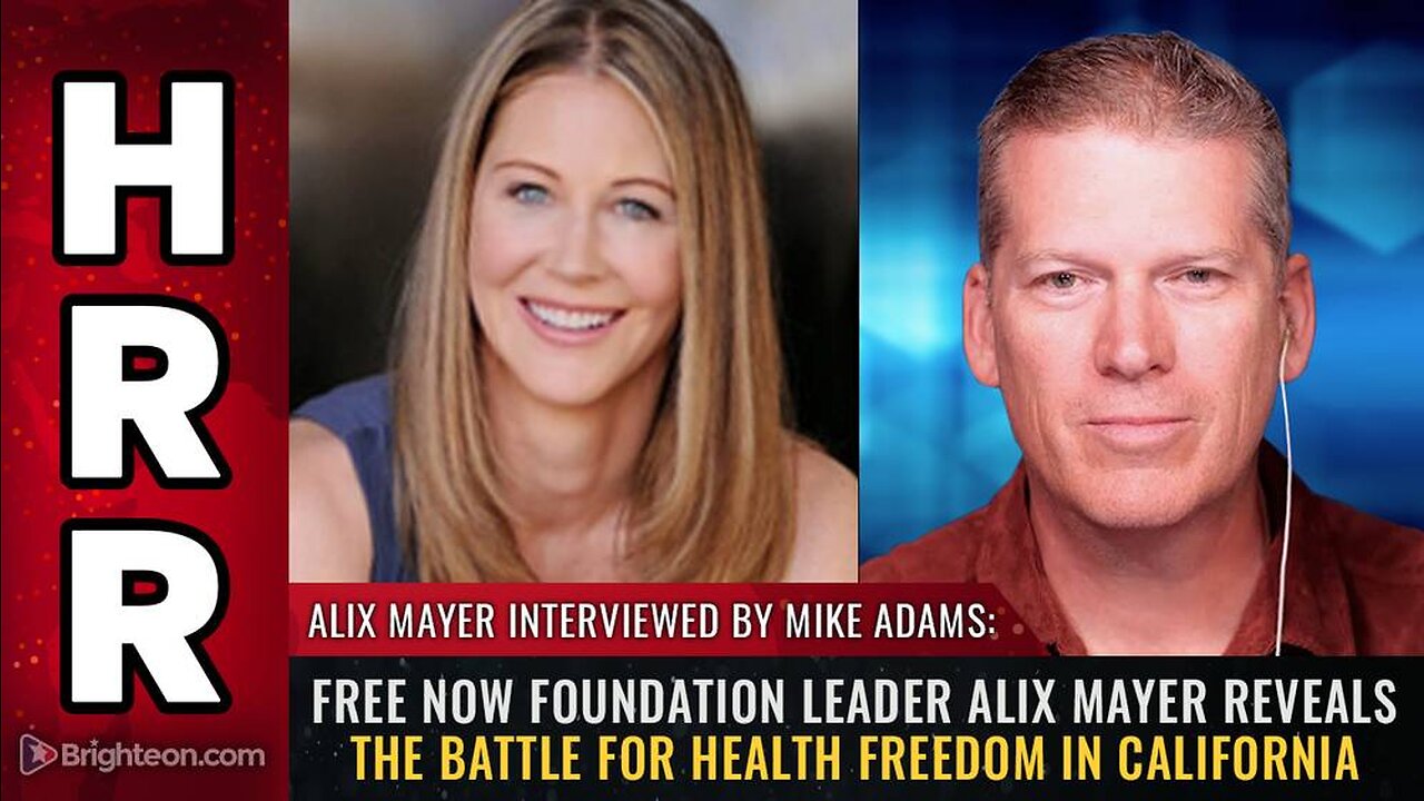 Free Now Foundation leader Alix Mayer reveals the battle for health freedom in California