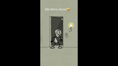 when i am alone at home