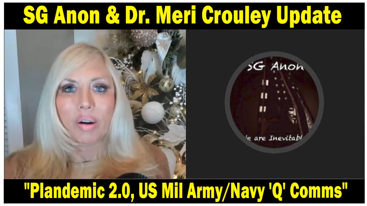 SG Anon & Dr. Meri Crouley Situation Update Dec 29: "Plandemic 2.0, US Mil Army/Navy 'Q' Comms"