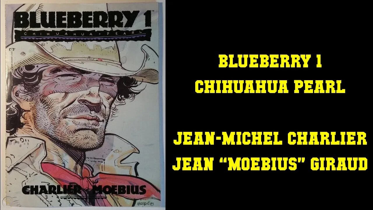 Blueberry 1 - Chihuahua Pearl - Jean-Michel Charlier & Moebius