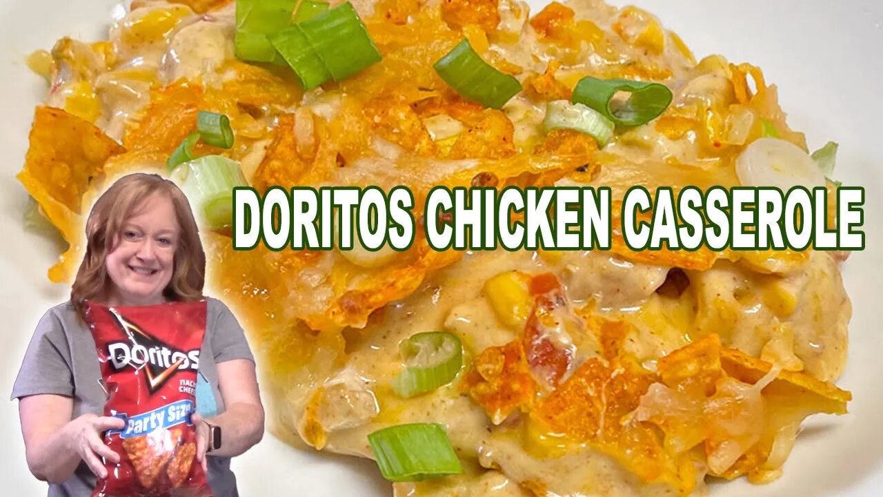 DORITOS CHICKEN CASSEROLE, A delicious dinner idea