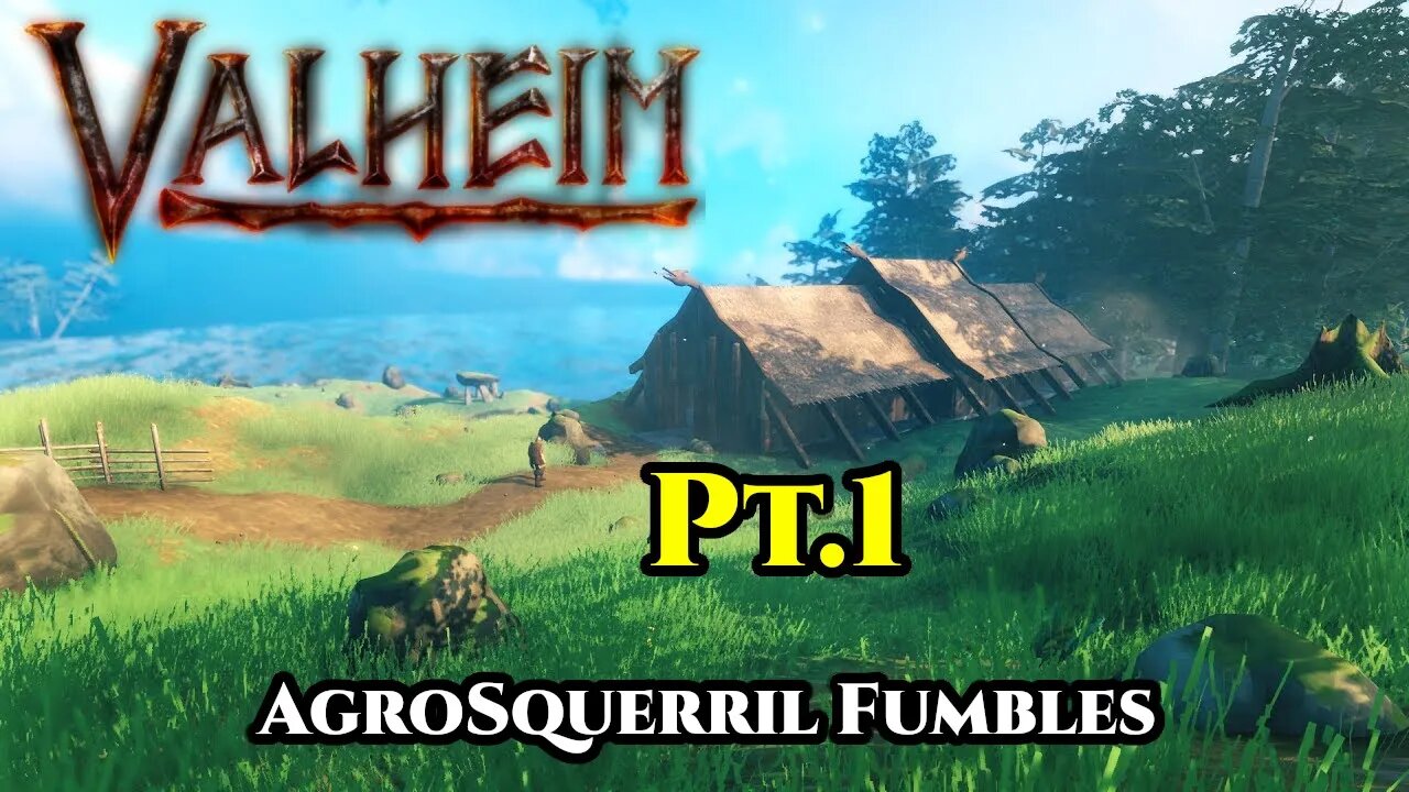 Fumbling Velheim\Valheim Pt.1- A brave new fumble... I mean world .... (Runescape Like Mechanics?)