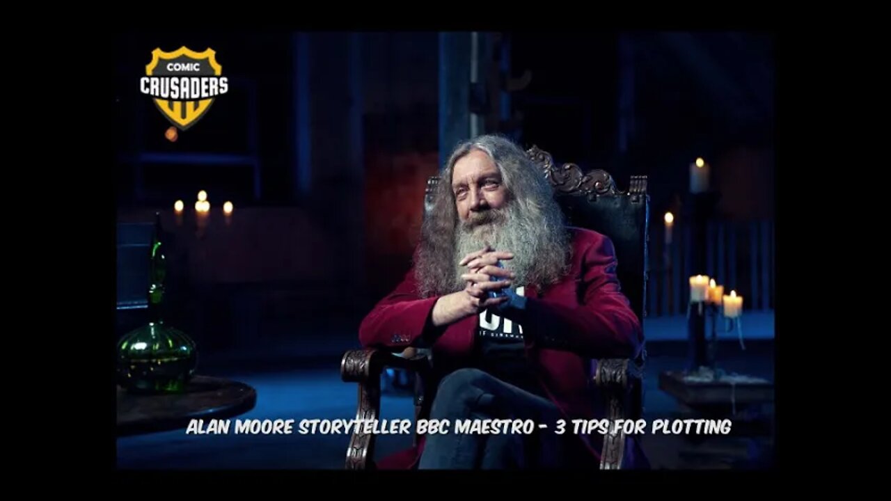 Alan Moore Storyteller BBC Maestro - 3 Tips for Plotting