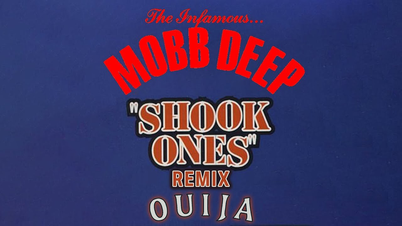 Mobb Deep - Shook Ones (DJ Ouija Remix)