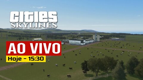 AO VIVO - Cities: Skylines -Agro É pop 2 - B 51