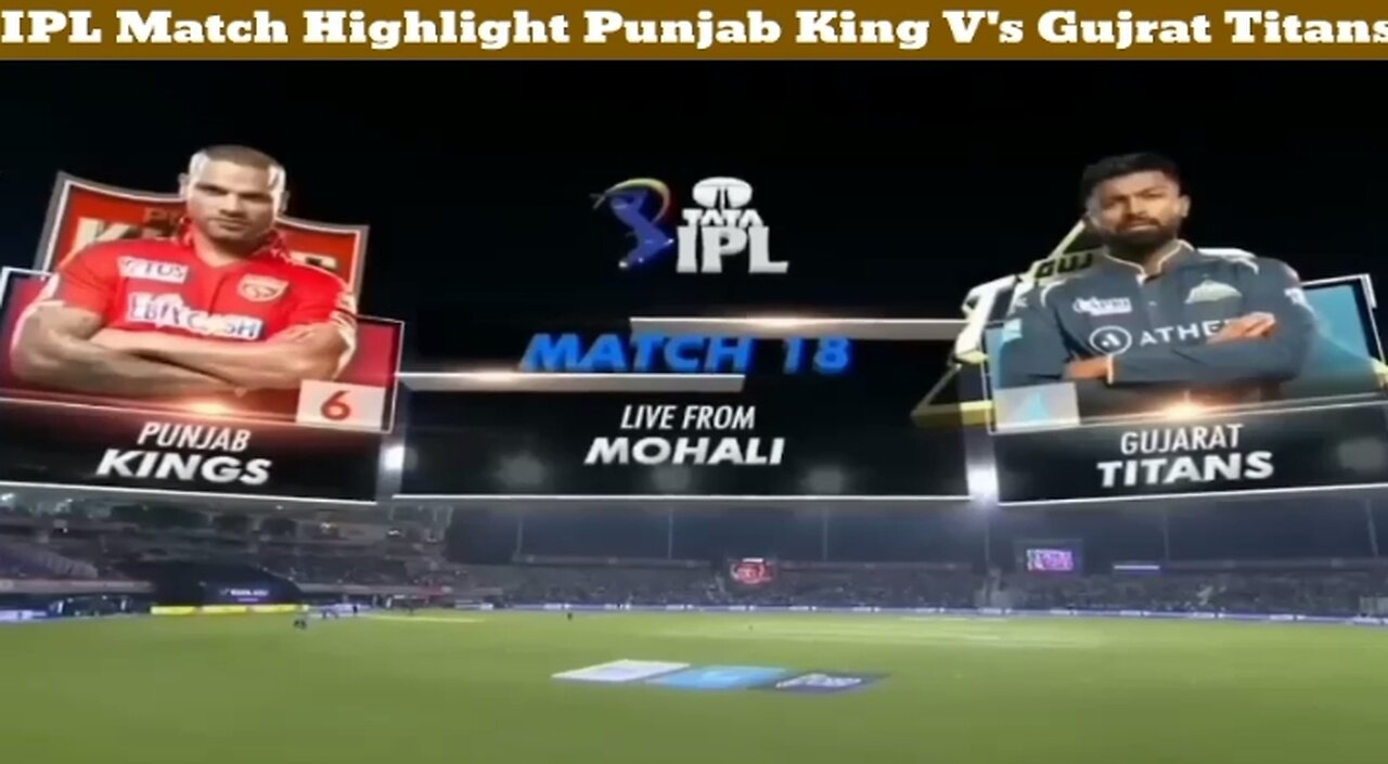 IPL Match Highlights Punjab King V's Gujrat Titans match Highlights 2023