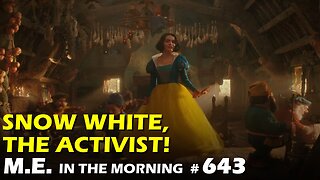 DEI Detected in Snow White Trailer, week in review | MEiTM #643