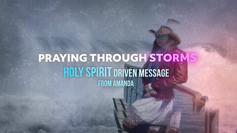 Praying Through Storms