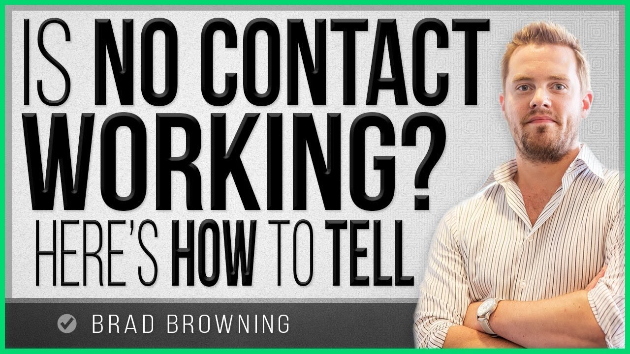 Is No Contact Working? Here's How To Tell...