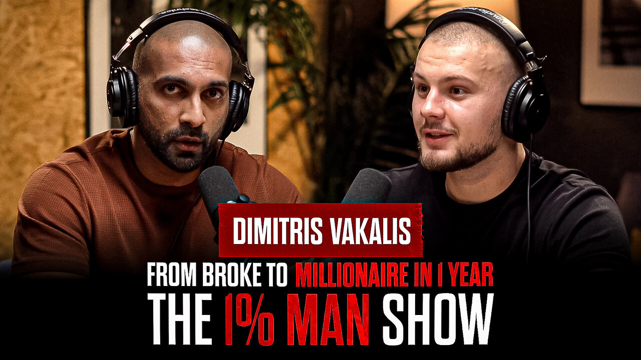 From Homeless to Multi-Millionaire: The Story of Dimitri Vakalis | 1% Man Ep 04