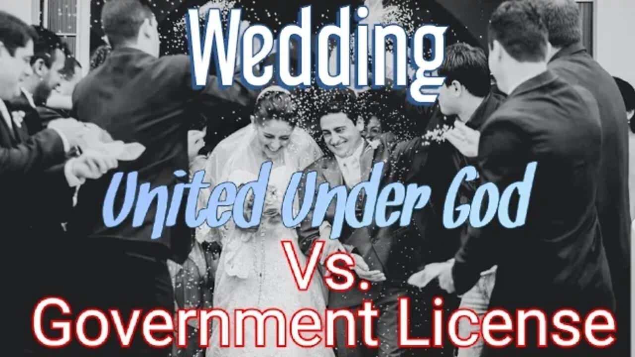 Truth About Marriage License - State Marriage vs United Under God