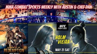 👊 MMA COMBAT SPORTS WEEKLY WITH AUSTIN & CHEF 🎙️️PODCAST UFC BELLATOR MMA