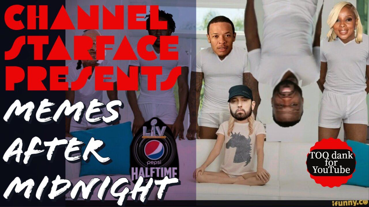 Memes After Midnight 02/19/22 (UNCENSORED VERSION)