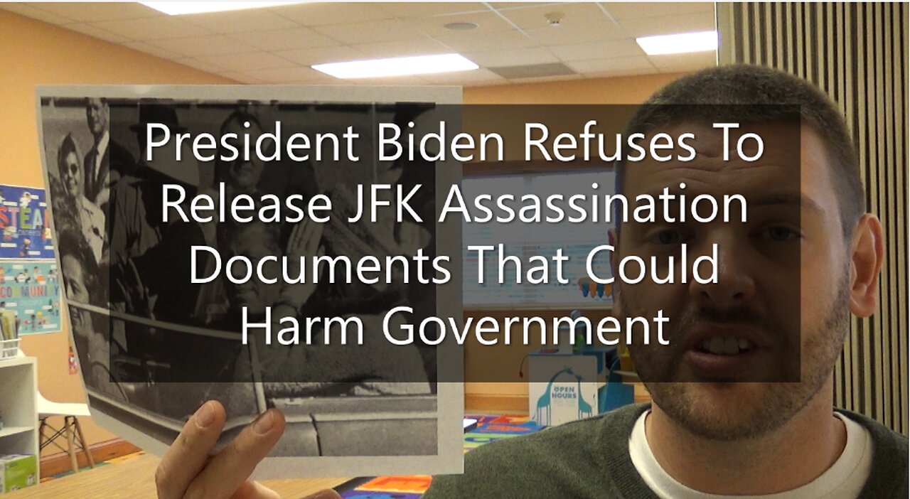 President Biden Refuses To Release JFK Assassination Documents That Could Harm Government