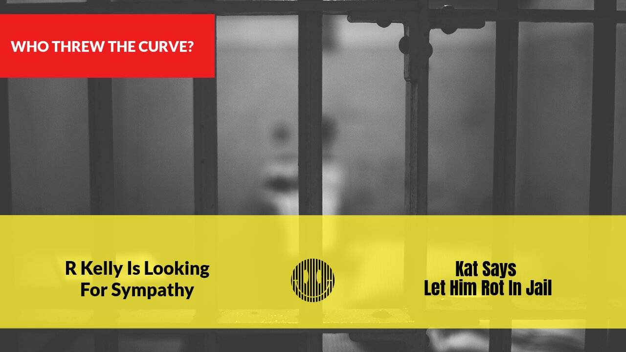 R Kelly Is Looking For Sympathy Kat Says Let Him Rot In Jail #rkelly #realtalk #podcast #fyp #fy