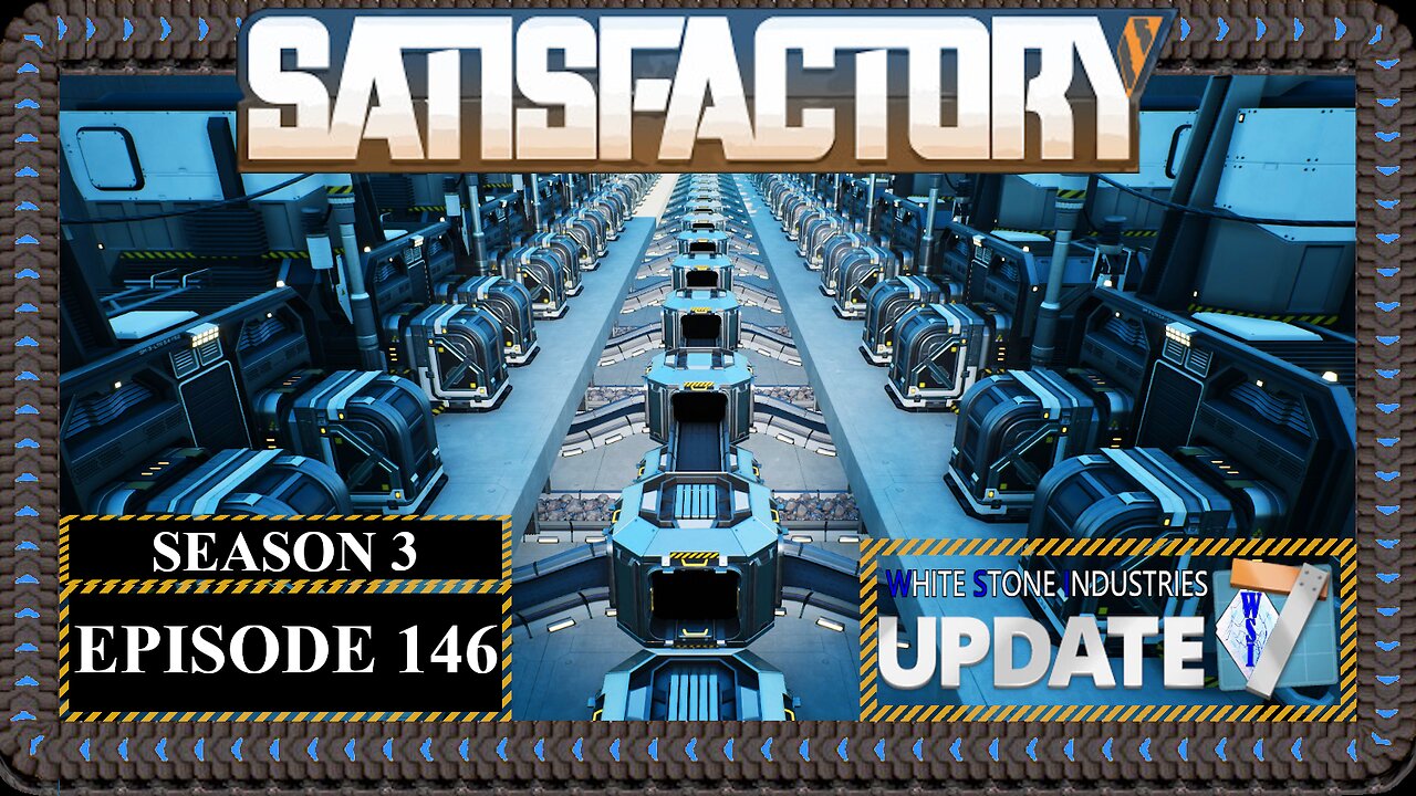 Modded | Satisfactory U7 | S3 Episode 146