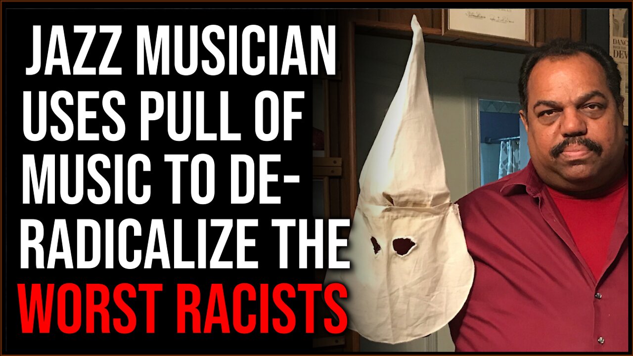 Famous Jazz Musician Uses Music To De-Radicalize Members Of The KKK