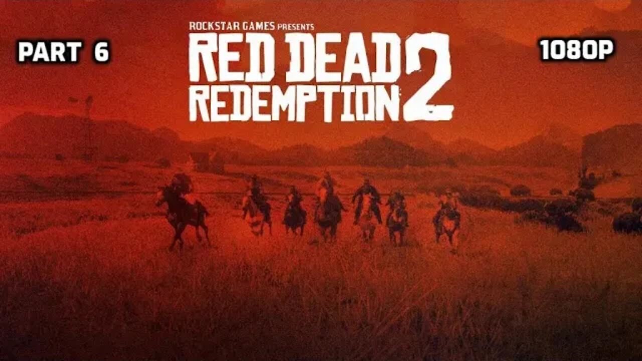 RED DEAD REDEMPTION 2 PART 6