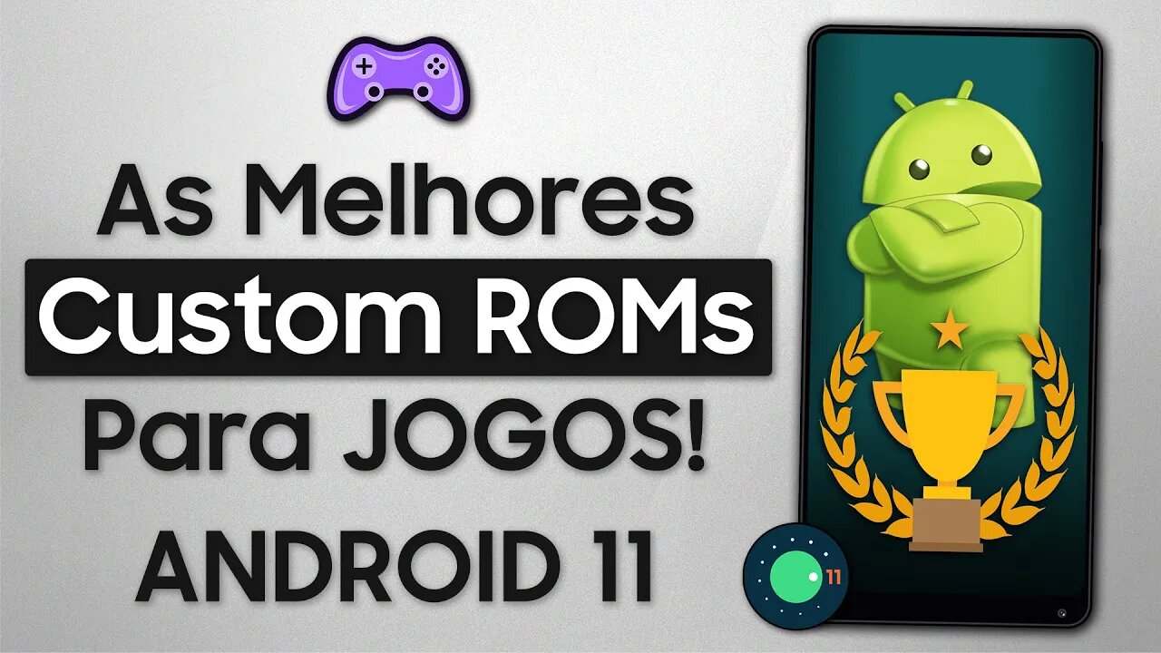 Melhores Custom ROMs para JOGOS do ANDROID 11!