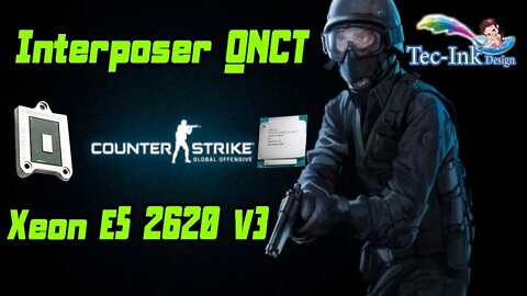 Interposer QNCT vs Xeon e5 2620 v3 | C/ GTX 950 De 2GB E 16 GB Kllisre - Teste De Benchmark No CS GO