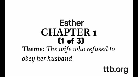 Esther Chapter 1 (Bible Study) (1 of 3)