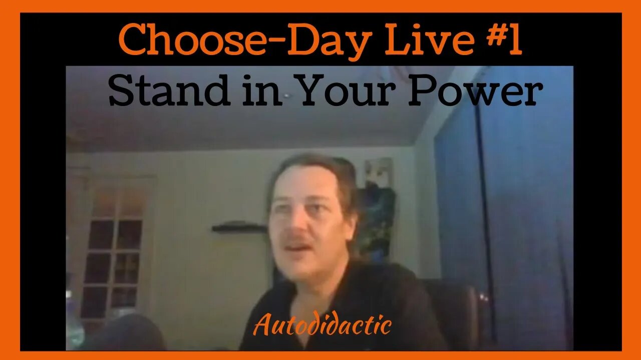 Choose-Day Auto didactic Live Stream #1