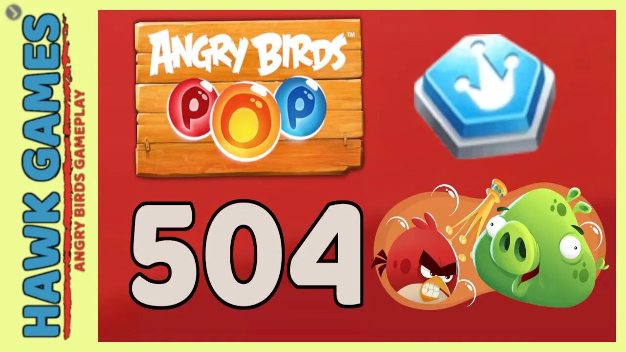 Angry Birds Stella POP Bubble Shooter Level 504 - Walkthrough, No Boosters