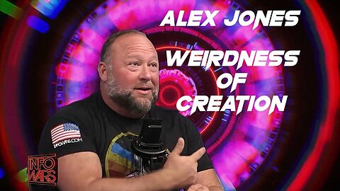 Weirdness of Creation