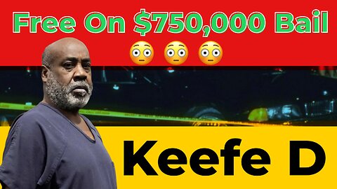 BREAKING NEWS: Keefe D "FREE" ON $750,000 Bond | Did He "REALLY" Kill 2 Pac