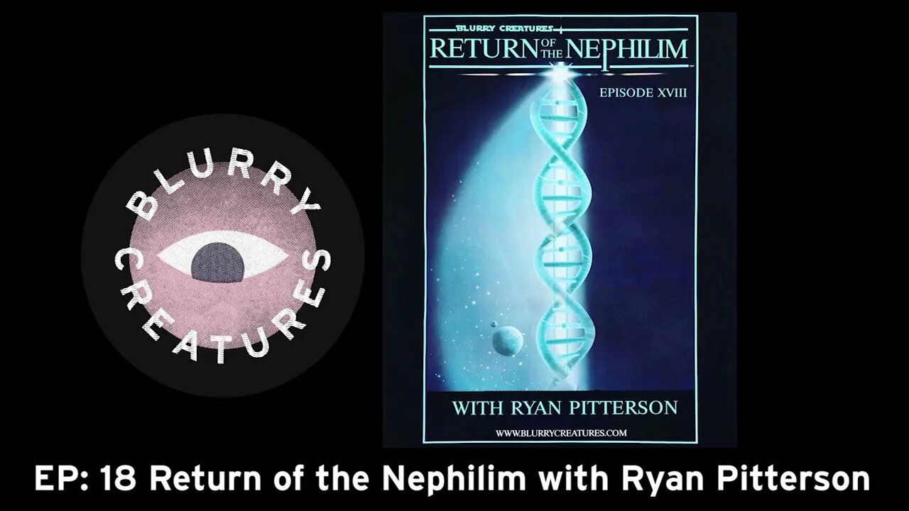 EP: 18 Return of the Nephilim with Ryan Pitterson @Judgment of the Nephilim