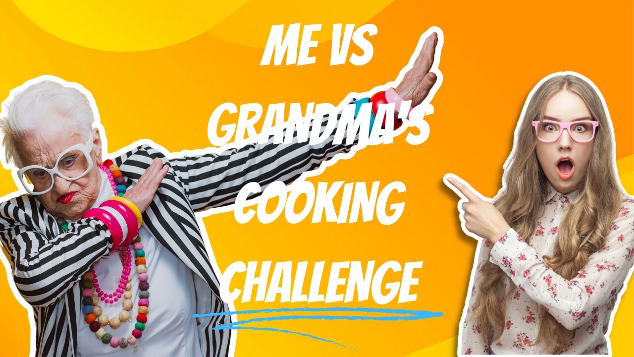 Me vs grandmaa cooking challenge