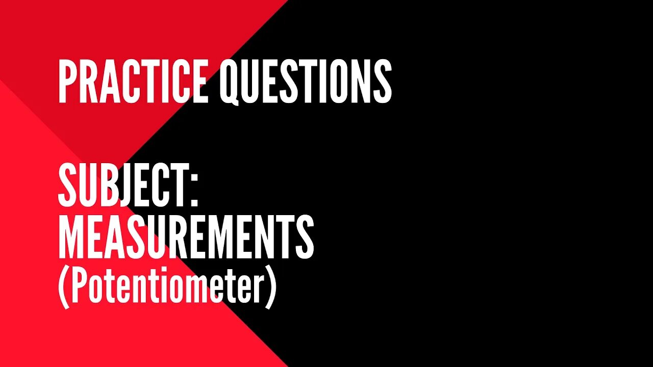 054 | Potentiometer | Practice Question on Measurement for Gate Instrumentation & Control