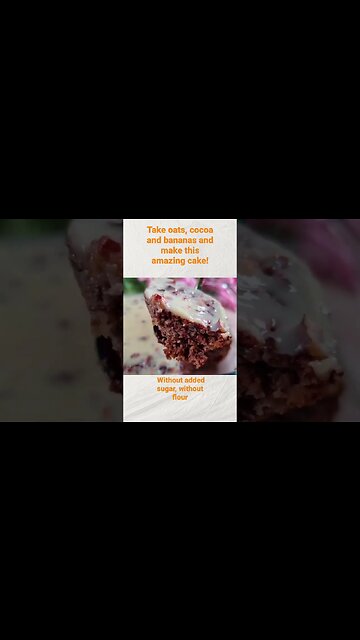 Take oats, cocoa and bananas and make this amazing cake! #shorts