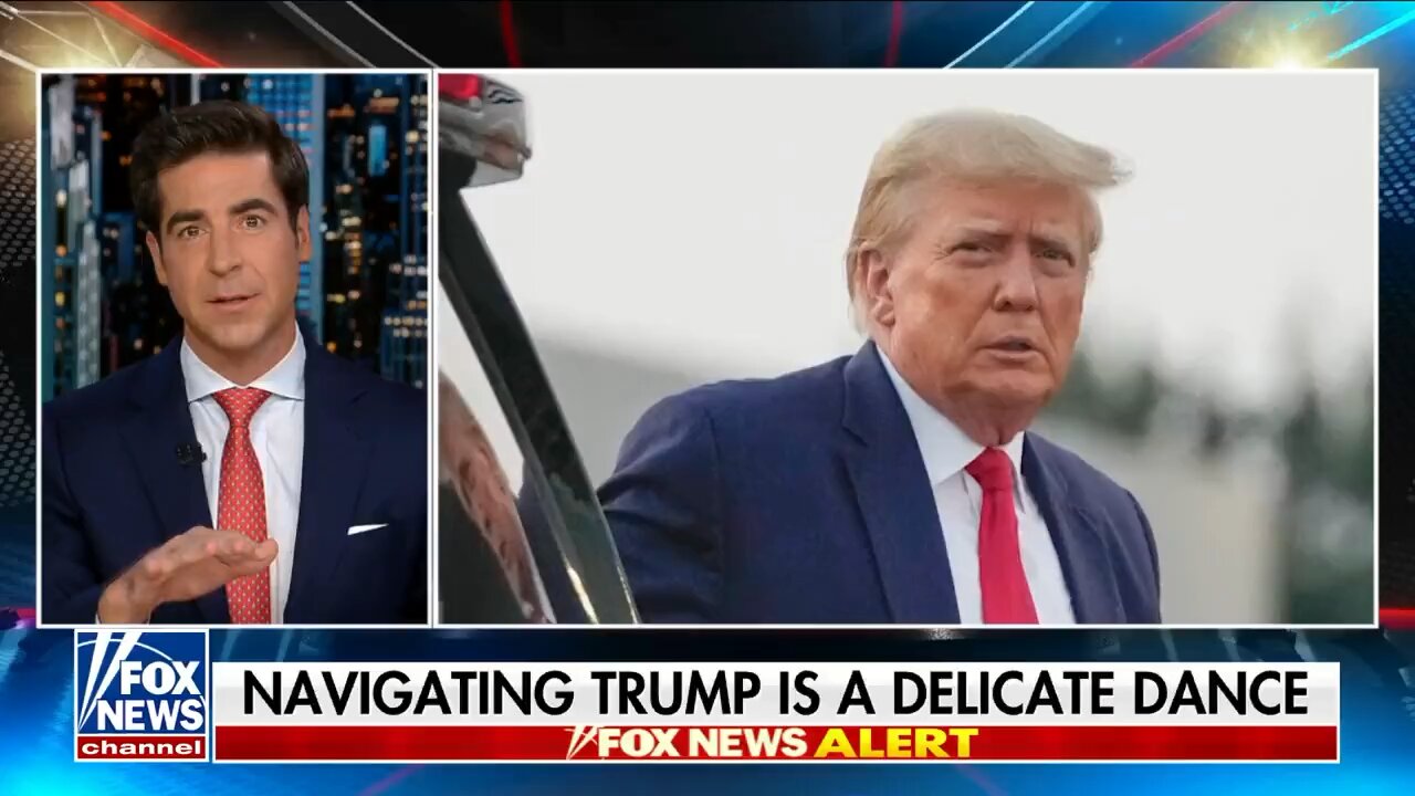 NAVIGATING TRUMP IS A DELICATE DANCE