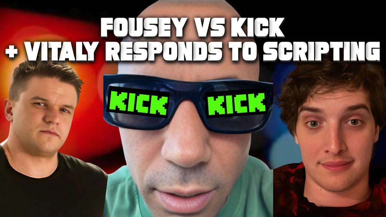 FOUSEY VS KICK + VITALY RESPONDS TO SCRIPTING #fousey #vitalyzdtv #kickstreaming