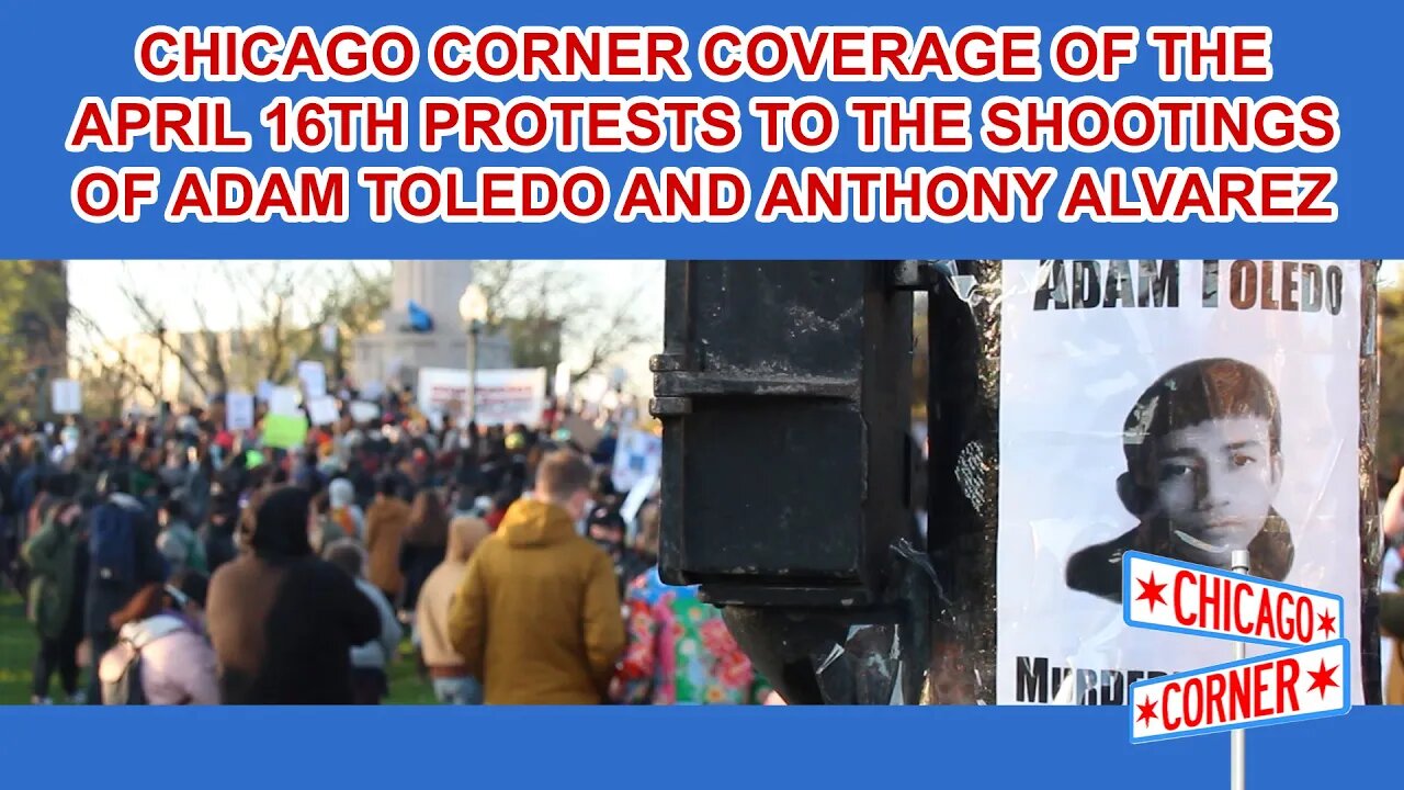 Chicago Corner Archive: Logan Square Protests in Response to Toledo and Alvarez Shootings