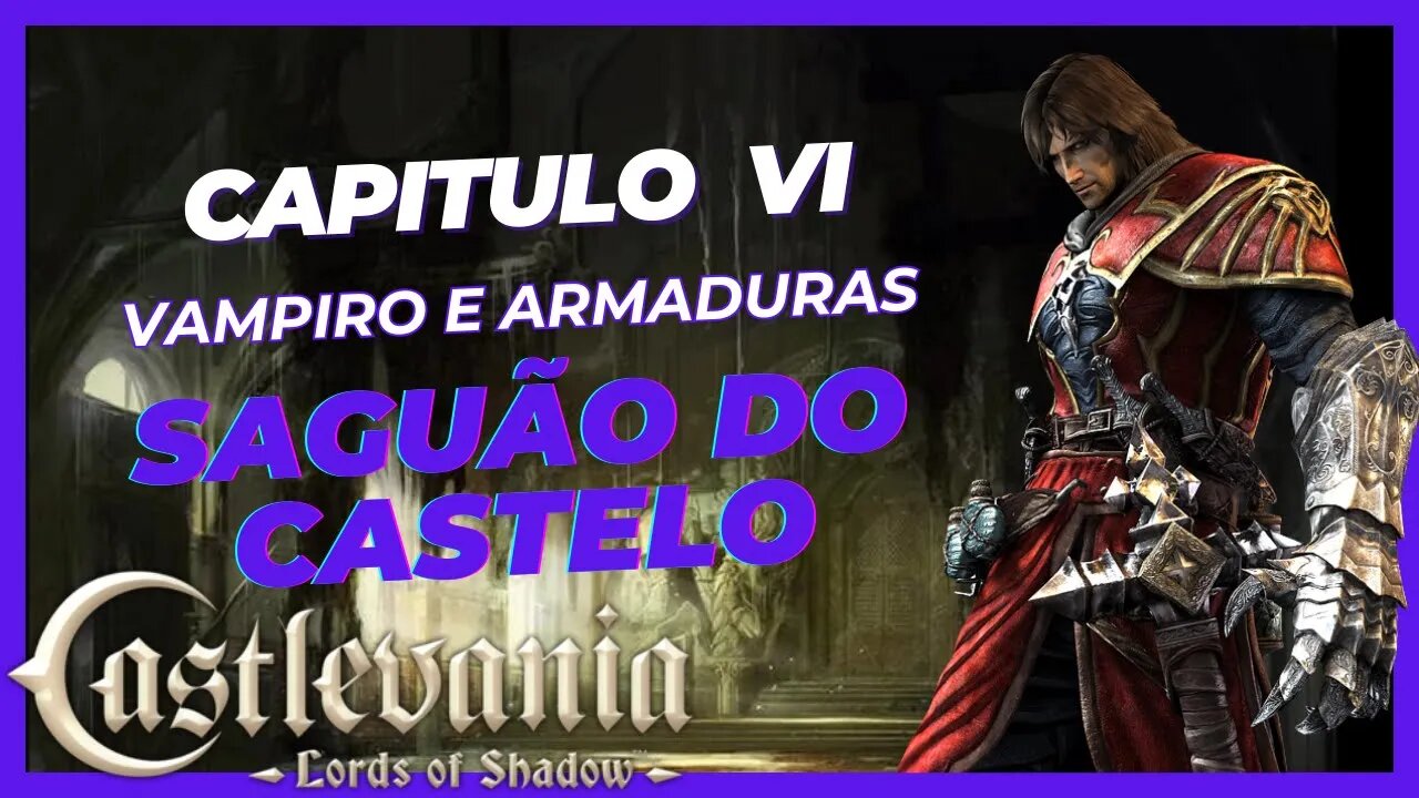 Detonado Castlevania: Lords of Shadow UE #18 - Saguão do Castelo