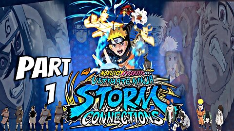 NARUTO X BORUTO Ultimate Ninja STORM CONNECTIONS Gameplay Walkthrough Part 1